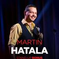 Martin Hatala: Stand-up bonus