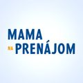 Mama na prenájom