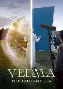 Vedma: Pohľad do zákulisia