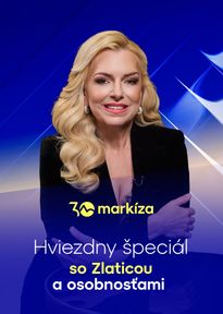 30. výročie - Hviezdny špeciál so Zlaticou a osobnosťami
