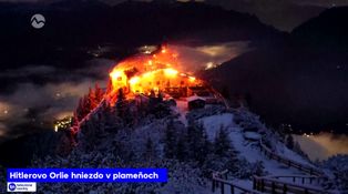 Hitlerovo Orlie hniezdo v plameňoch