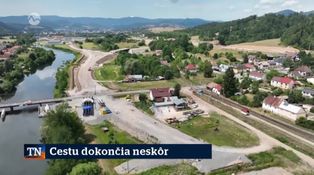 Cestu dokončia neskôr