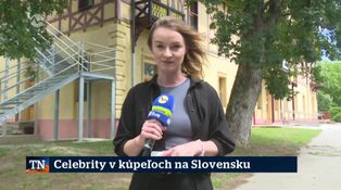 Celebrity v kúpeľoch na Slovensku