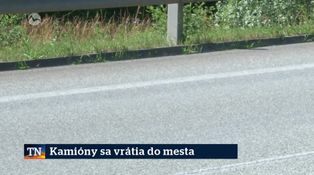 Kamióny sa vrátia do mesta
