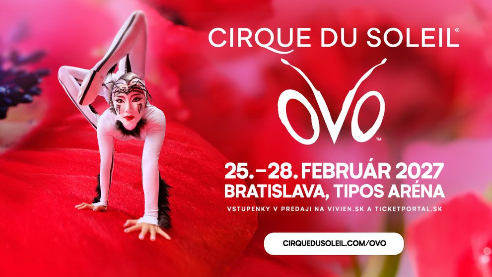 Očarujúca show od Cirque du Soleil je späť! Legendárny cirkus prináša do Bratislavy OVO
