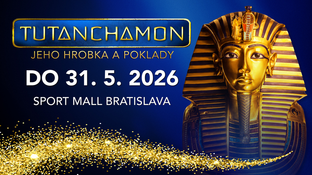 Pre veľký záujem sa výstava Tutanchamon – jeho hrobka a poklady predlžuje až do 31. mája 2026!