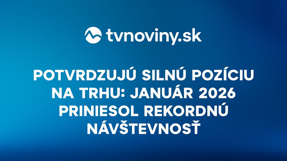TVNOVINY.sk potvrdzujú silnú pozíciu na trhu: Január 2026 priniesol rekordnú návštevnosť