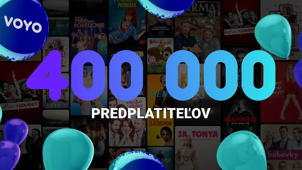 Voyo prekročilo míľnik 400 000 predplatiteľov. Vďaka pestrej a čoraz bohatšej ponuke, top tvorcom, a hlavne vďaka divákom