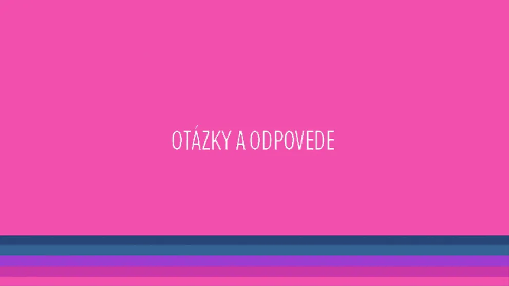 Pýtali ste sa nás... A my odpovedáme! :-) 9. časť