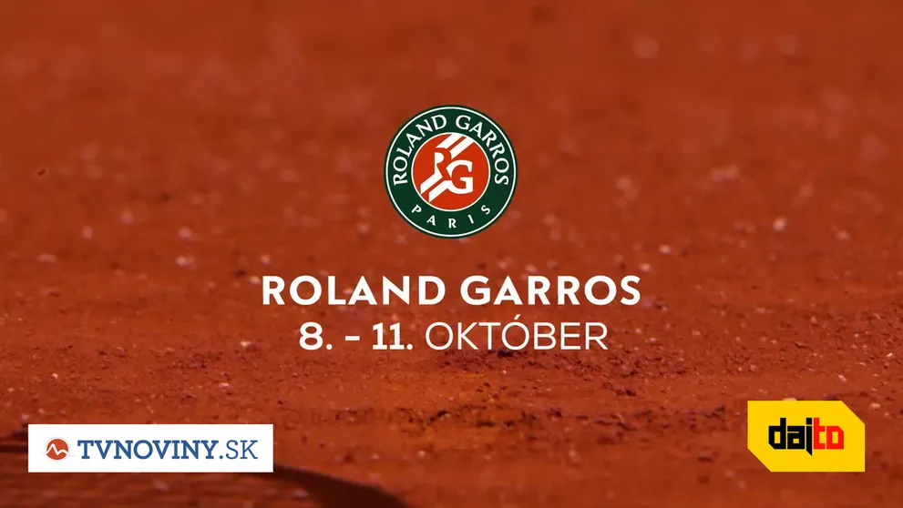 TV DAJTO prinesie v priamom prenose vyvrcholenie prestížneho tenisového turnaja Roland Garros