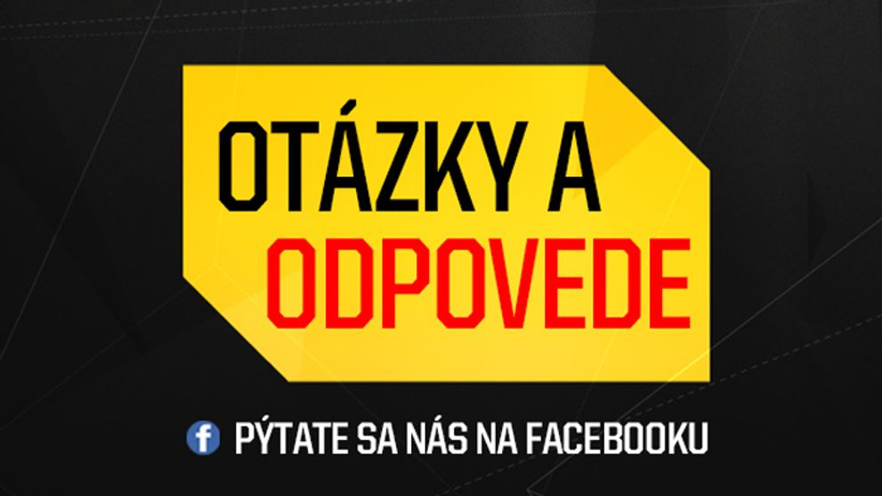 Pýtali ste sa - my odpovedáme!