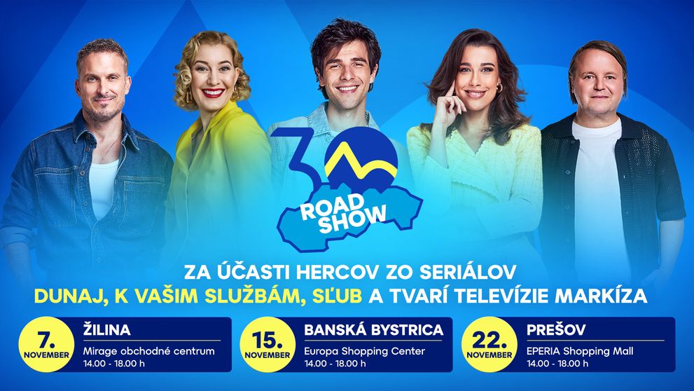 Markíza Roadshow: Hviezdy Sľubu, Dunaja aj televízneho spravodajstva vyrážajú za fanúšikmi do regiónov!
